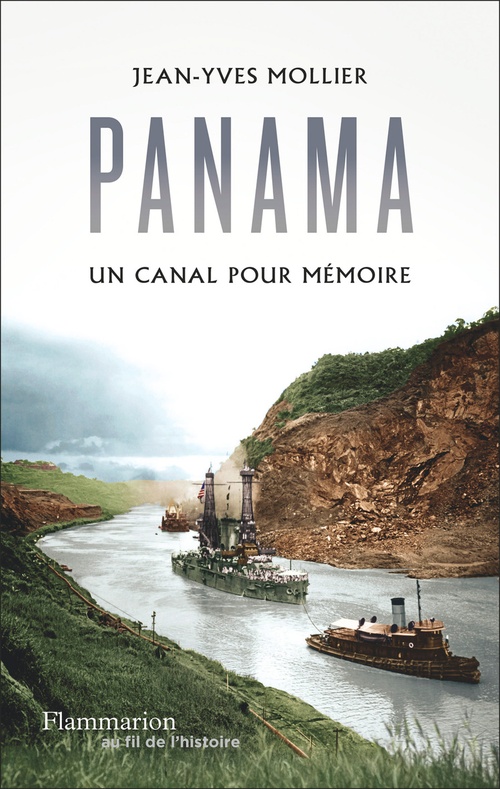 Couverture ebook de Panama, un canal pour mémoire (GRAND PRIX GOBERT 2026), de Jean-Yves Mollier