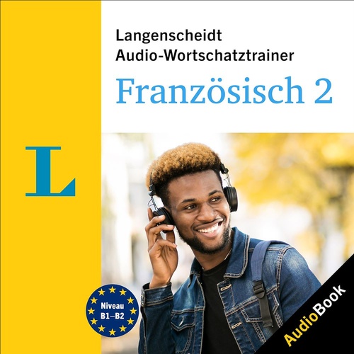 audiobook cover of Langenscheidt Audio-Wortschatztrainer Französisch 2, by Langenscheidt-Redaktion