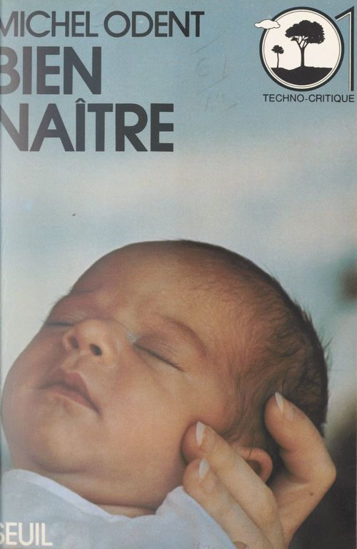 Couverture ebook de Bien naître, de Michel Odent
