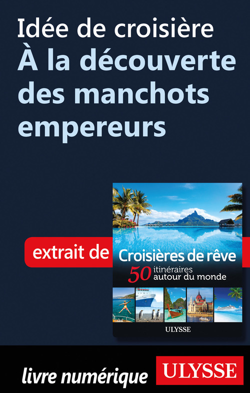 Couverture ebook de Idée de croisière - A la découverte des manchots empereurs, de Collectif