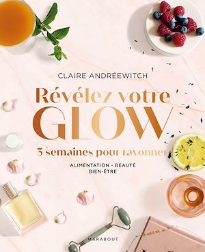 Couverture ebook de Révélez votre glow, de Claire Andréewitch