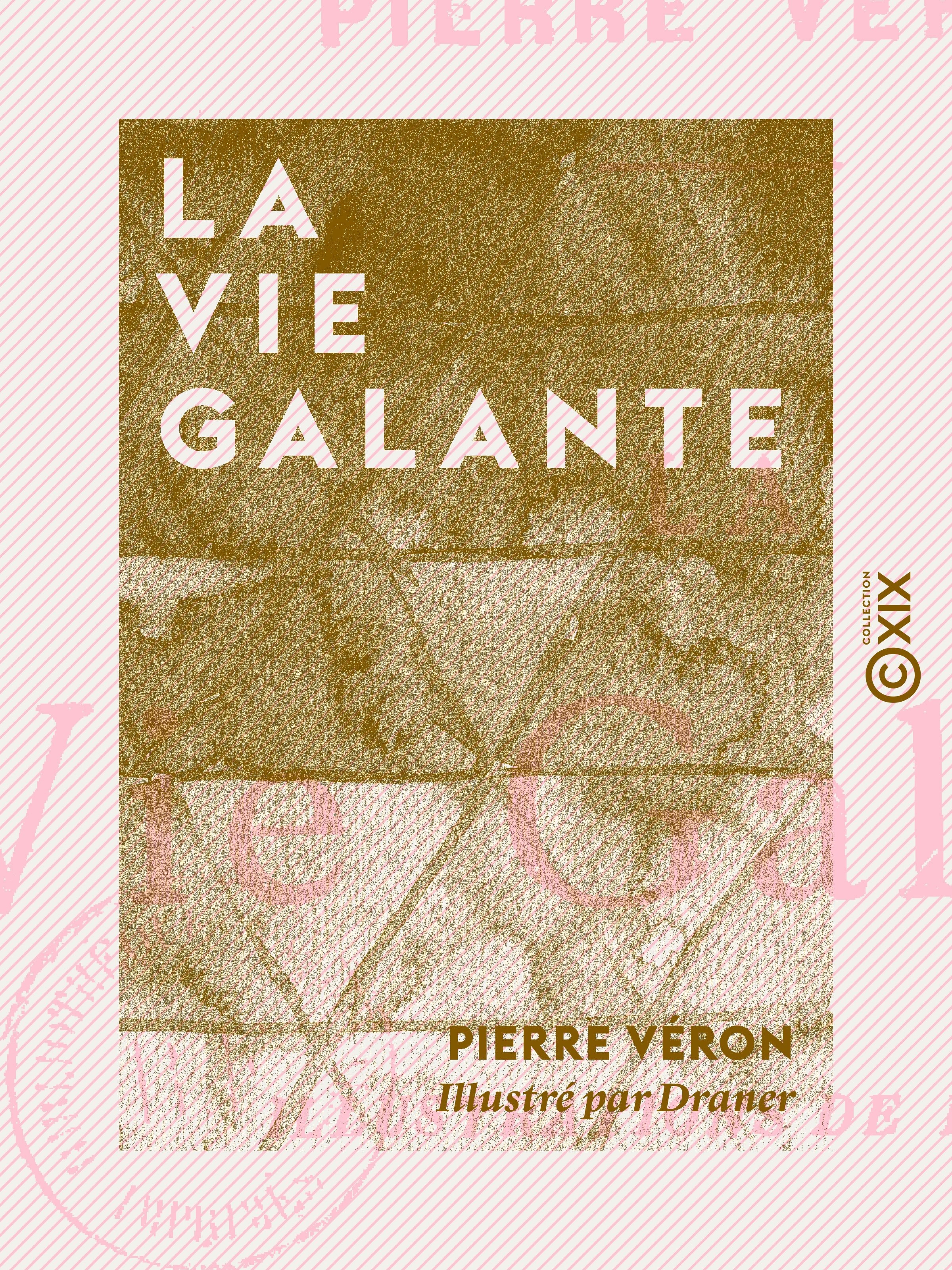 ebook cover of La Vie galante, by Pierre Veron