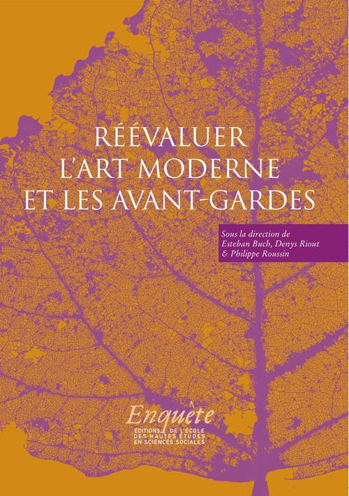 Couverture ebook de Réévaluer l´art moderne et les avant-gardes, de Esteban Buch, Denys Riout, Philippe Roussin