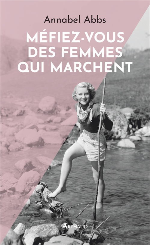 Couverture ebook de Méfiez-vous des femmes qui marchent, de Annabel Abbs