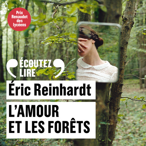 audiobook cover of L'amour et les forêts, by Eric Reinhardt