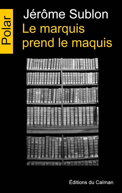 ebook cover of Le marquis prend le maquis, by Jerome Sublon