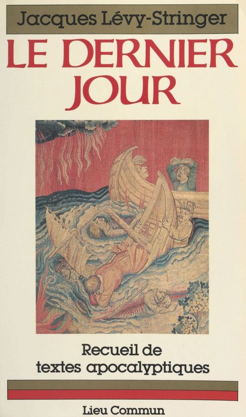 Couverture ebook de Le Dernier jour : Les Prophètes devant l'histoire, de Levy-Stringer J