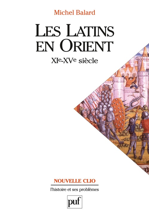 Couverture ebook de Les Latins en Orient :  XIe-XVe siècle, de Michel Balard
