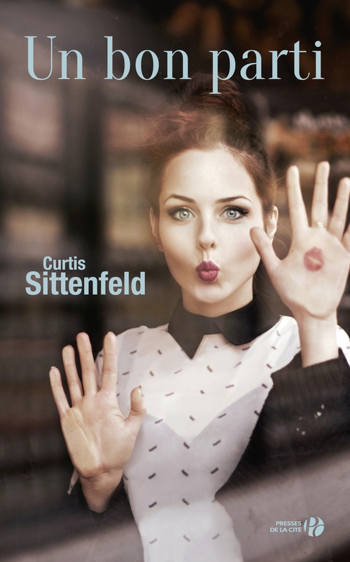 ebook cover of Un bon parti, by Curtis Sittenfield