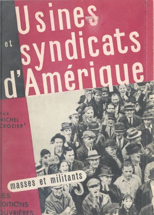 Couverture ebook de Usines et syndicats d'Amérique, de Michel Crozier