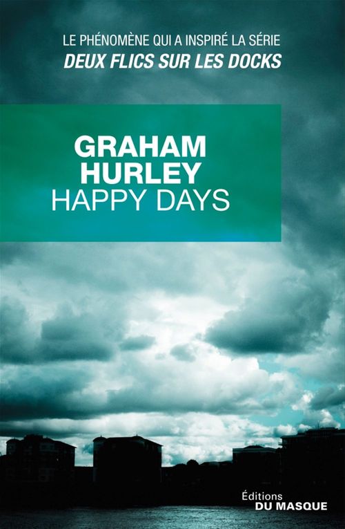 Couverture ebook de Happy Days, de Graham Hurley