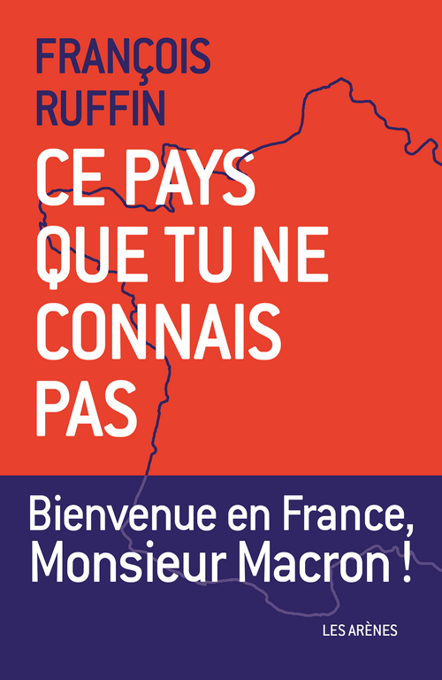 Couverture ebook de Ce pays que tu ne connais pas, de François Ruffin