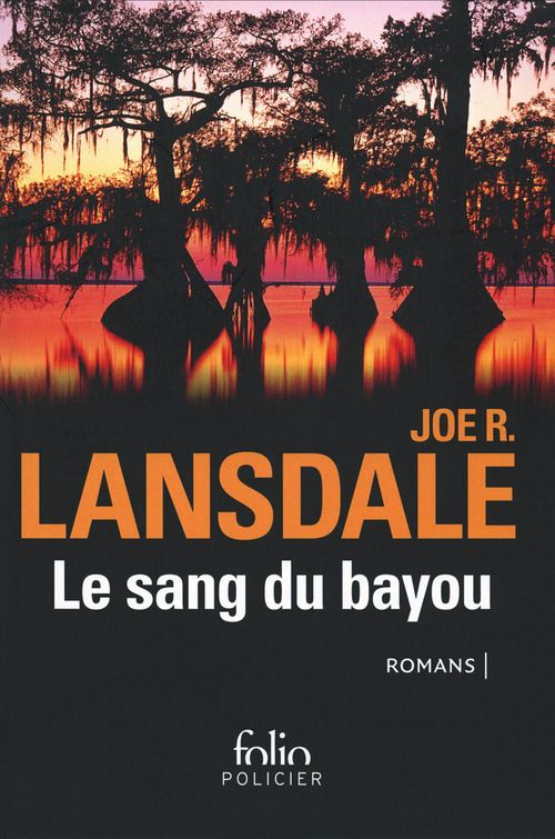 ebook cover of Le sang du bayou (Un froid d'enfer, Les marécages, Sur la ligne noire), by Joe r. Lansdale