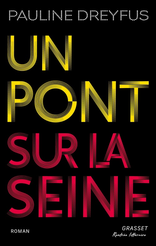 ebook cover of Un pont sur la Seine, by Pauline Dreyfus