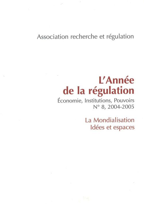 ebook cover of L'année de la régulation n°8, 2004-2005. Economie, institutions, pouvoirs, by Frison Roche R