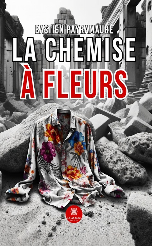 ebook cover of La chemise à fleurs, by Bastien Payramaure
