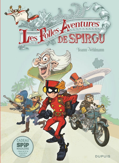 Couverture ebook de Spirou et Fantasio - Hors-série - Tome 5 - Les Folles Aventures de Spirou, de Fabien Vehlmann, Yoann