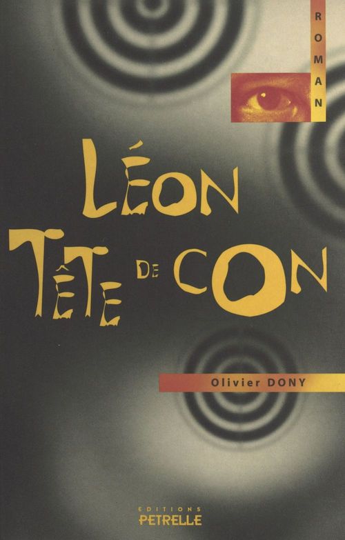 Couverture ebook de Léon tête de con, de Olivier Dony