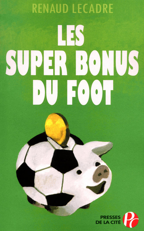 ebook cover of LES SUPER BONUS DU FOOT, by Lecadre Renaud