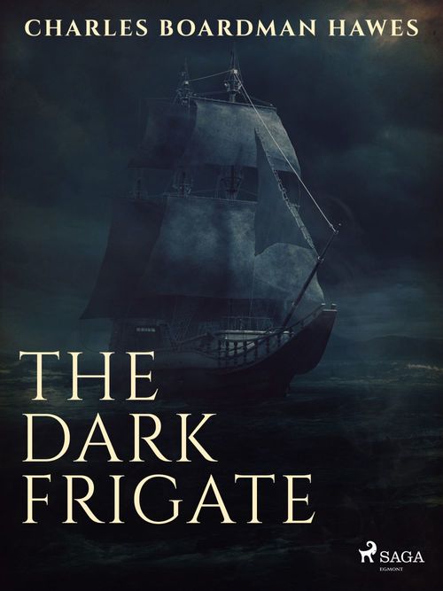 Couverture ebook de The Dark Frigate, de Charles Boardman Hawes