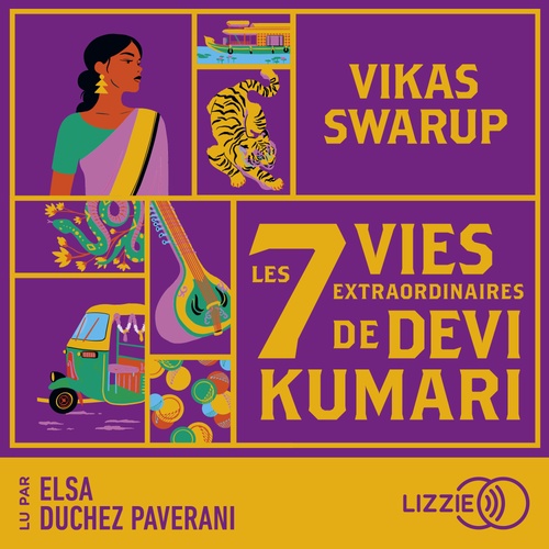Couverture audiobook de Les Sept Vies extraordinaires de Devi Kumari, de Vikas Swarup
