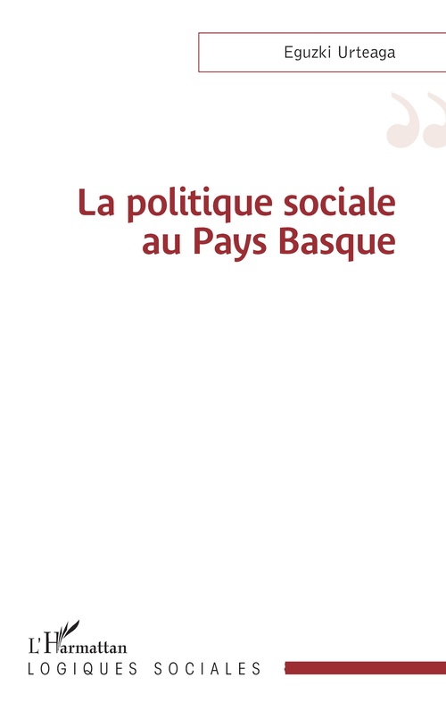Couverture ebook de La politique sociale au Pays Basque, de Eguzki Urteaga