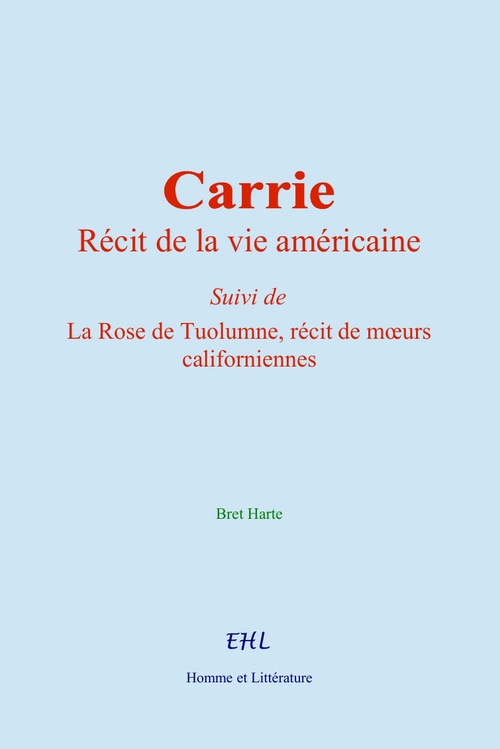 ebook cover of Carrie, récit de la vie américaine, by Bret Harte