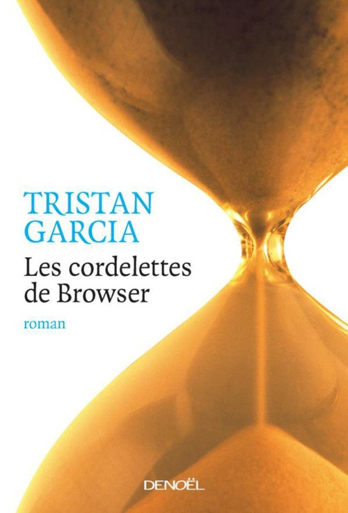 Couverture ebook de Les cordelettes de Browser, de Tristan Garcia
