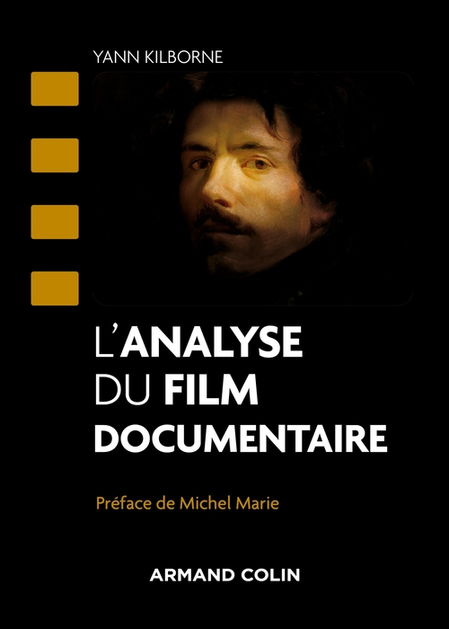 Couverture ebook de L'analyse du film documentaire, de Yann Kilborne