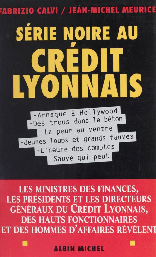 Couverture ebook de Série noire au Crédit lyonnais, de Fabrizio Calvi, Jean-michel Meurice