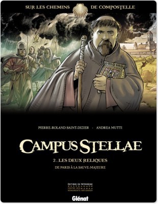 Couverture ebook de Campus Stellae, sur les chemins de Compostelle - Tome 02, de Andrea Mutti, Pierre-Roland Saint-Dizier, Paolo Francescutto
