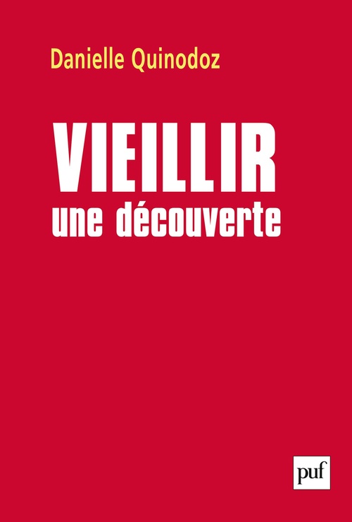 ebook cover of Vieillir : une découverte, by Danielle Quinodoz