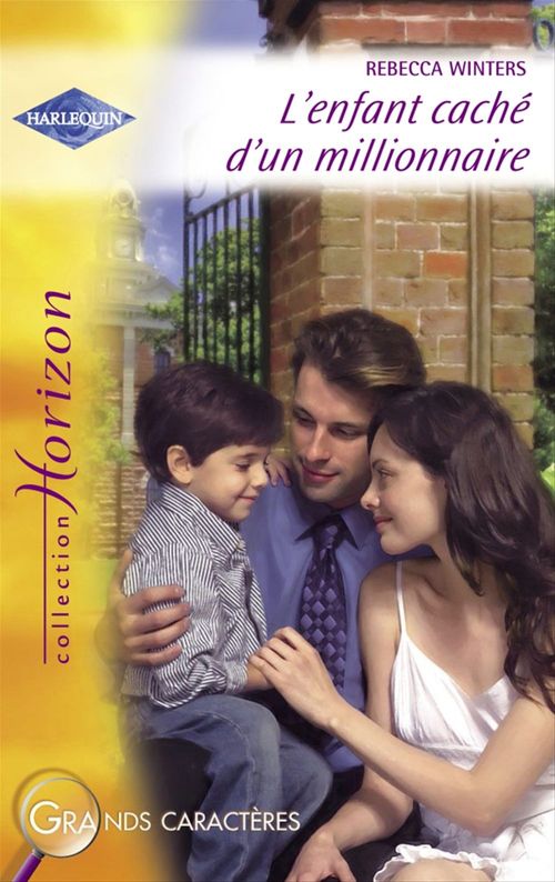 Couverture ebook de L'enfant caché d'un millionnaire (Harlequin Horizon), de Rebecca Winters