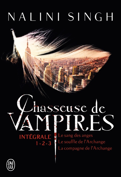 Couverture ebook de Chasseuse de vampires - L'Intégrale 1 (Tomes 1 ,2 et 3), de Nalini Singh