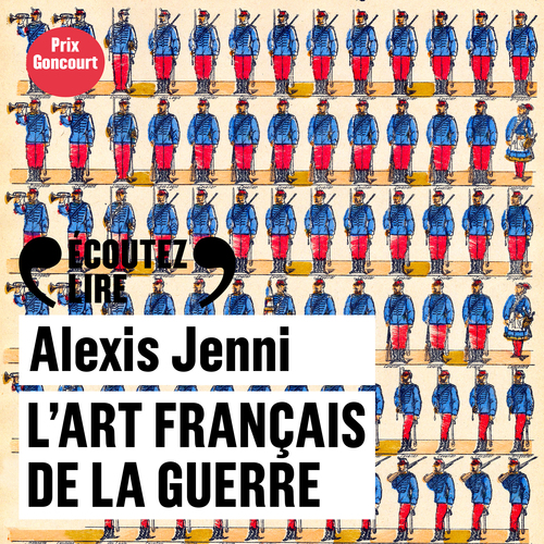 audiobook cover of L'art français de la guerre, by Alexis Jenni