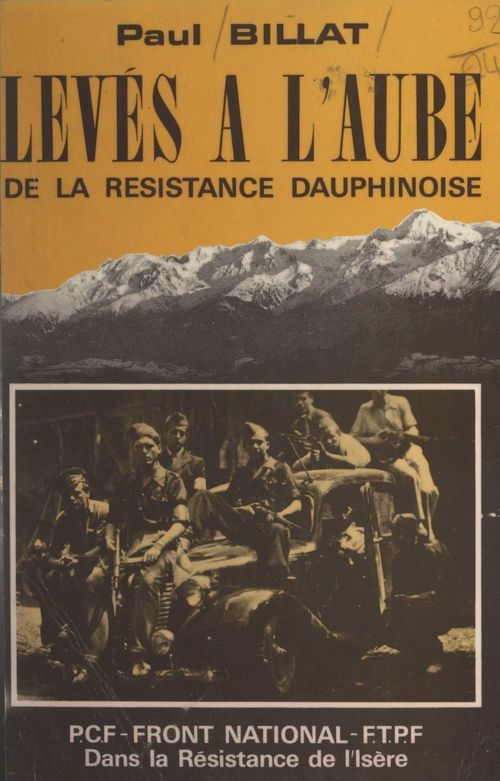 Couverture ebook de Levés à l'aube de la Résistance dauphinoise, de Paul Billat