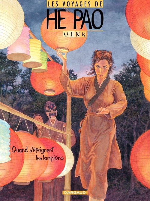 Couverture ebook de Les Voyages d'He Pao - Tome 3 - Quand s'eteignent les lampions, de Vink, Cine