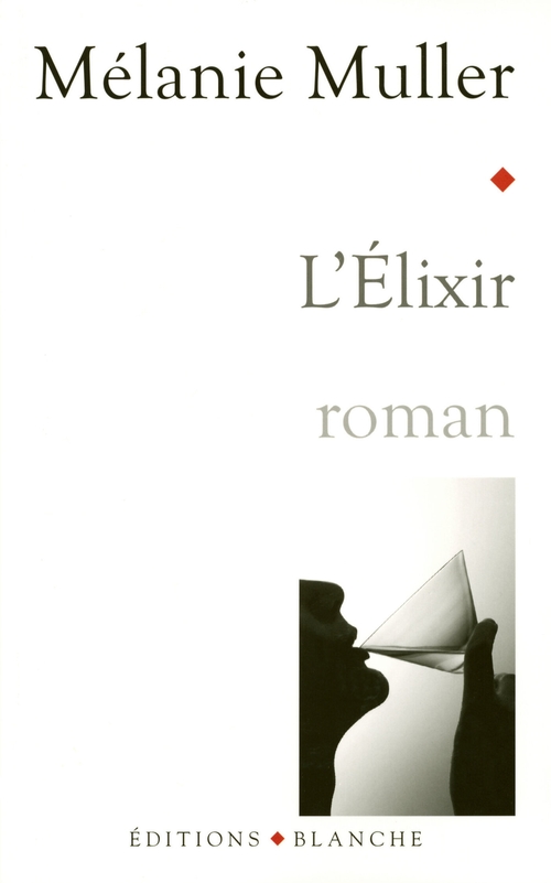ebook cover of L'élixir, by Mélanie Muller