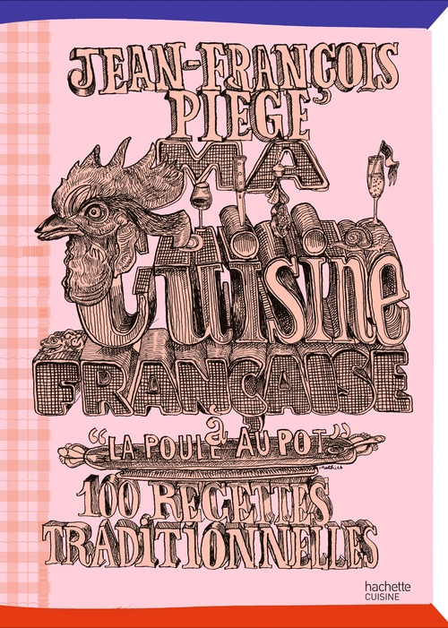 Couverture ebook de Ma cuisine française à "La Poule au Pot", de Jean-François Piège
