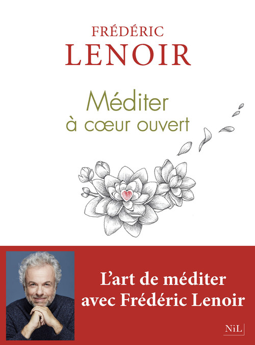 Couverture ebook de Méditer à coeur ouvert, de Frédéric Lenoir