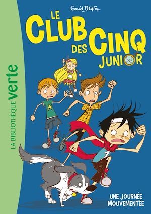 ebook cover of Le Club des Cinq junior 07 - Une journée mouvementée, by Enid Blyton