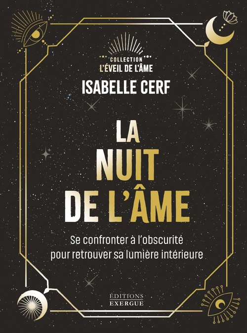 ebook cover of La Nuit de l'âme - Se confronter à l'obscurité pour retrouver sa lumière intérieure, by Isabelle Cerf
