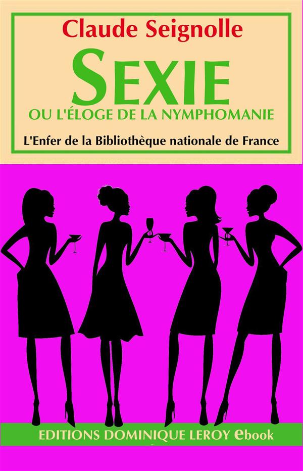 ebook cover of Sexie - ou l'Éloge de la nymphomanie, by Claude Seignolle