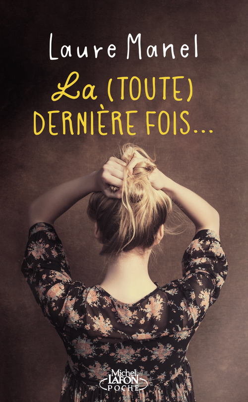 ebook cover of La (Toute) dernière fois..., by Laure Manel