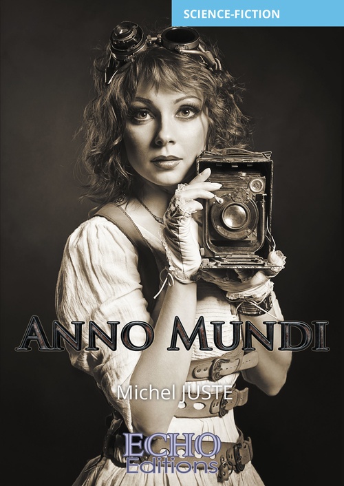 Couverture ebook de Anno Mundi, de Michel Juste