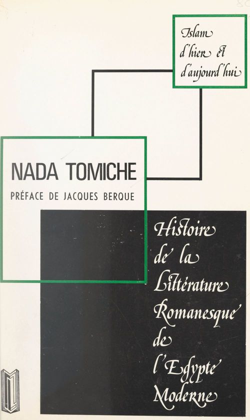 Couverture ebook de Histoire de la littérature romanesque de l'Égypte moderne, de Nada Tomiche
