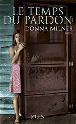 Couverture ebook de Le temps du pardon, de Donna Milner