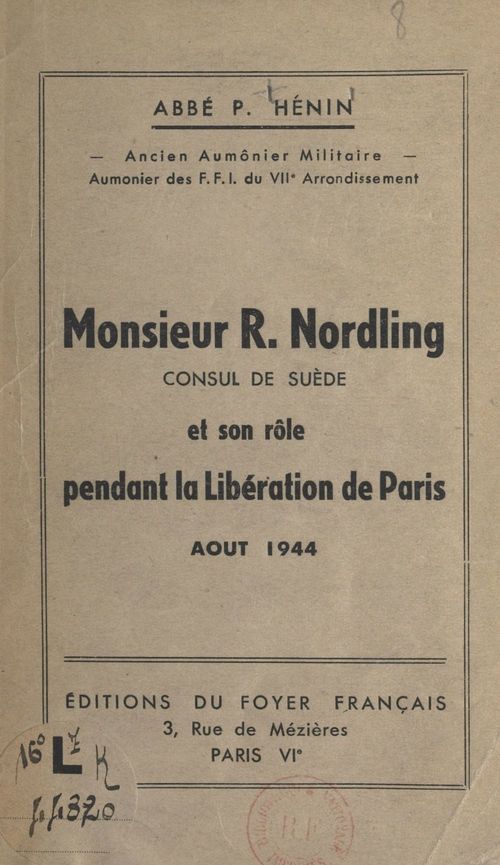Couverture ebook de Monsieur R. Nordling, consul de Suède et son rôle pendant la Libération de Paris (août 1944), de P. Henin
