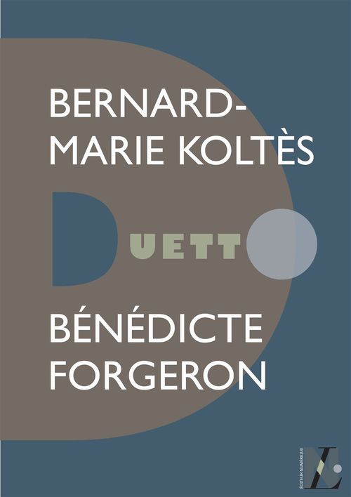 Couverture ebook de Bernard-Marie Koltès - Duetto, de Benedicte Forgeron