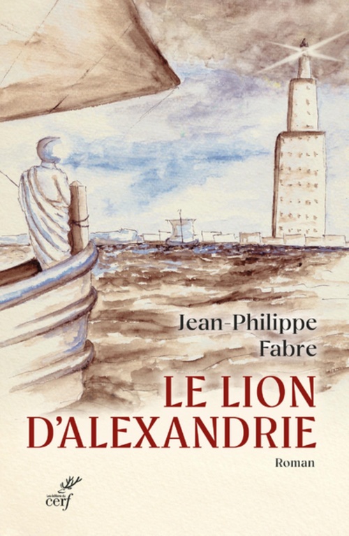 ebook cover of LE LION D'ALEXANDRIE - LE VOYAGE INOUI OU MARC INVENTA L'EVANGILE, by FABRE JEAN-PHILIPPE